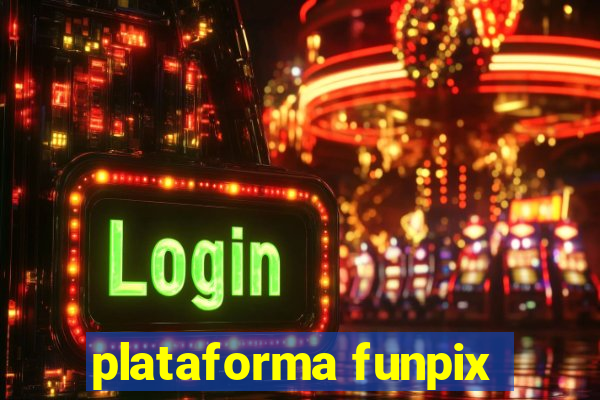 plataforma funpix